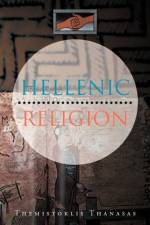 Hellenic Religion af Themistoklis Thanasas