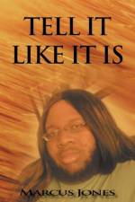 Tell it Like it is af Marcus Jones