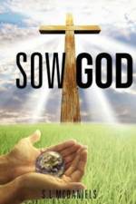 Sow God af S L McDaniels
