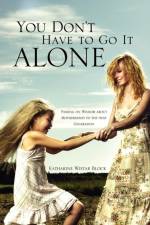 You Don't Have to Go It Alone af Katharine Wistar Block
