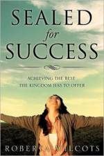 Sealed for Success af Roberta Wilcots