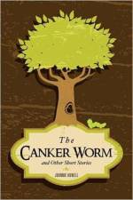 The Canker Worm and Other Short Stories af Johnnie Howell