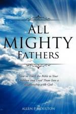 All Mighty Fathers af Allen P Moulton