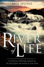 River of Life af Sam Olivo