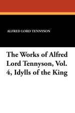 Works of Alfred Lord Tennyson, Vol. 4, Idylls of the King af Alfred Lord Tennyson