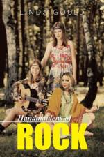 Handmaidens of Rock af Linda Gould