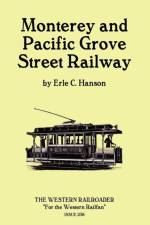 Monterey and Pacific Grove Street Railway af Erle C Hanson