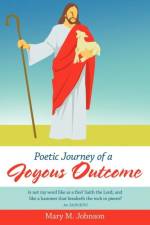 Poetic Journey of a Joyous Outcome af Mary M. Johnson
