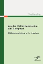 Von der Hollerithmaschine zum Computer af Franz Haurenherm