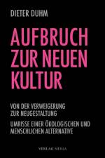 Aufbruch zur neuen Kultur af Dieter Duhm