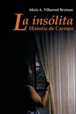 Ins Lita Historia de Carmen af Alicia A Villarreal Brictson