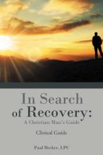 In Search of Recovery af Paul Becker Lpc