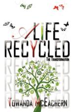 Life Recycled af Towanda McEachern