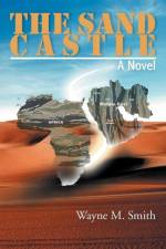 Sand Castle af Wayne M Smith