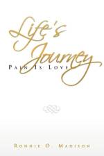 Life's Journey af Ronnie O Madison