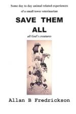 Save Them All af Allan B Fredrickson