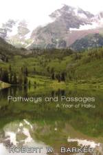 Pathways and Passages af Robert W Barker
