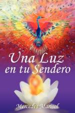 Luz En Tu Sendero af Mercedes Marisol