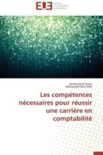 Les competences necessaires pour reussir une carriere en comptabilite af Collectif