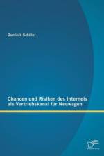 Chancen und Risiken des Internets als Vertriebskanal fur Neuwagen af Dominik Schiller