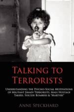 Talking to Terrorists af Anne Speckhard