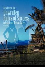 How to Use the Unwritten Rules of Success to Build Your Dream Career af Sean Terry