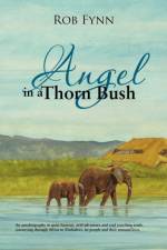 Angel in a Thorn Bush af Rob Fynn