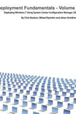 Deployment Fundamentals, Vol. 3 af Johan Arwidmark