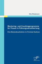 Mentoring- und Coachingprogramme fur Frauen in Fuhrungsverantwortung