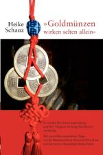 Goldmunzen wirken selten allein af Heike Schauz