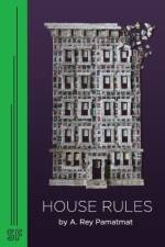 House Rules af A. Rey Pamatmat