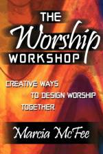 Worship Workshop af Marcia Mcfee