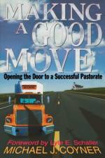 Making a Good Move af Michael Coyner