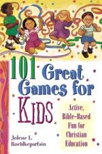 101 Great Games for Kids af Jolene Roeklkepartain