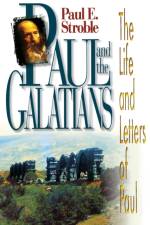 Paul and the Galatians af Paul E. Stroble