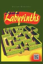 Spatial Labirynths af Zoltan Homonnai