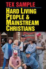Hard Living People and Mainstream Christians af Tex Sample