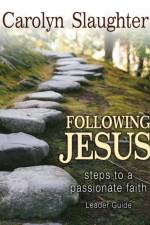 Following Jesus Leader Guide af Carolyn Slaughter