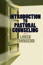 Introduction to Pastoral Counseling af Loren L. Townsend