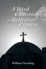 Third Collection of Reflective Prayers af William Flewelling