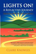 Lights On! a Reflective Journey af Claire Knowles
