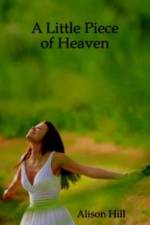 A Little Piece of Heaven af Alison Hill