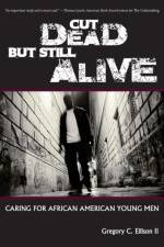 Cut Dead But Still Alive af Gregory C. Ellison