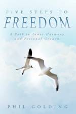 Five Steps to Freedom af Phil Golding