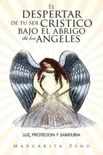 Despertar de Tu Ser Cristico Bajo El Abrigo de Los Angeles af Margarita Zeno
