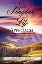 Kingdom Life Approach af Willie Thomas Butler