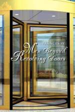 Men Beyond Revolving Doors af Frances Sy