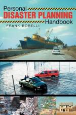Personal Disaster Planning Handbook af Frank Borelli