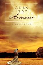 Kink in My Armour af Lizzie Rose