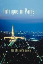 Intrigue in Paris af Vee Williams Garcia